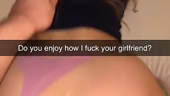 Cuckold Husband Collects Evidence Of Girlfriend'S Infidelity On Snapchat